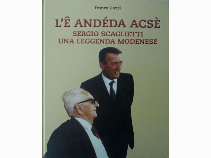 Libro "l'e' Andeda Acse', Sergio Scaglietti una Leggenda Modenese"