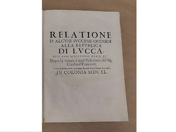Girolamo Beraldi - Relatione di alcuni successi occorsi alla Repubblica di Lucca