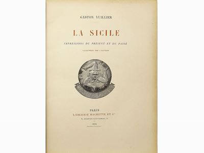La Sicile: Impressions Du Présent Et Du Passé Illustrées Par L'auteur