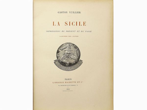 Gaston Vuillier - La Sicile: impressions du présent et du passé illustrées par l'auteur