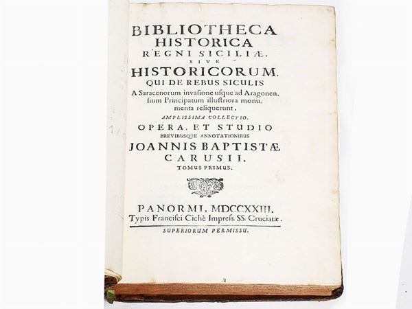 Giovanni Battista Caruso - Bibliotheca historica Regni Siciliae ...