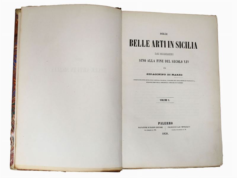 Gioacchino di Marzo - Delle Belle Arti in Sicilia dai Normanni Sino alla Fine del Secolo XIV
