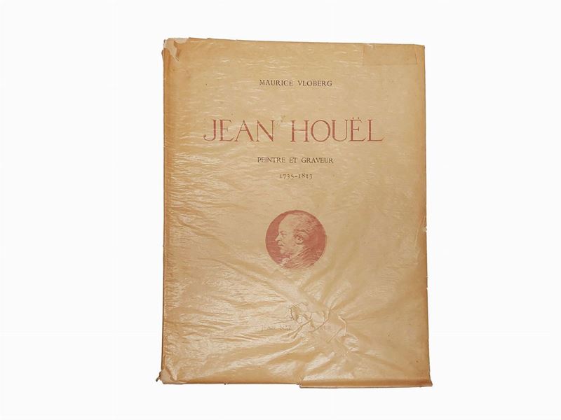 Maurice Vloberg - Jean Houel: Peintre Et Graveur (1735-1813)