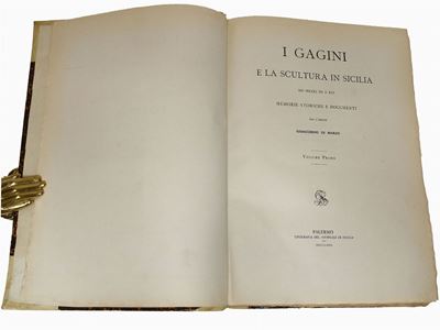 I Gagini e la Scultura in Sicilia nei Secoli XV e XVI: Memorie Storiche e Documenti