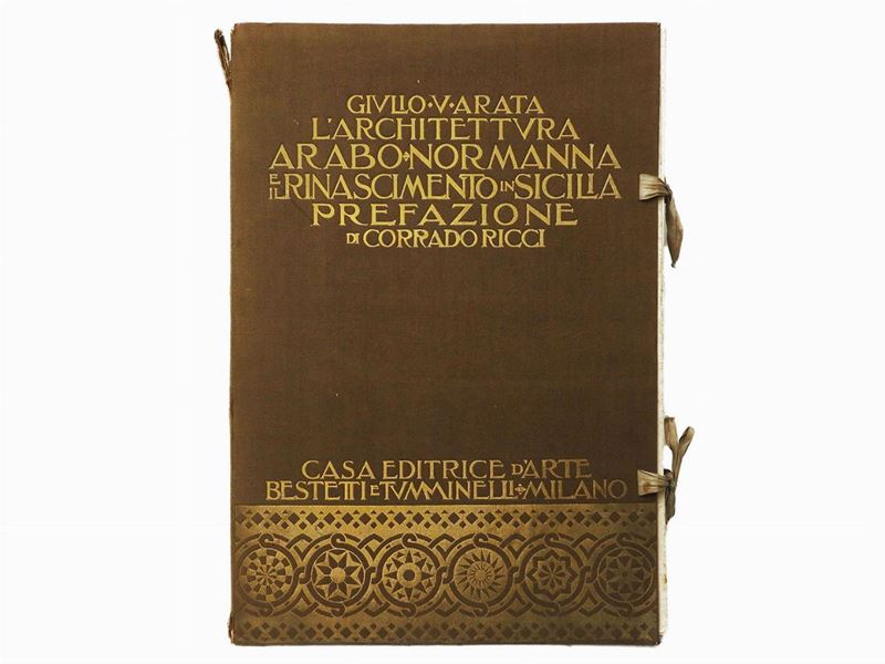 Giulio Ulisse Arata - L'architettura Arabo-normanna e il Rinascimento in Sicilia