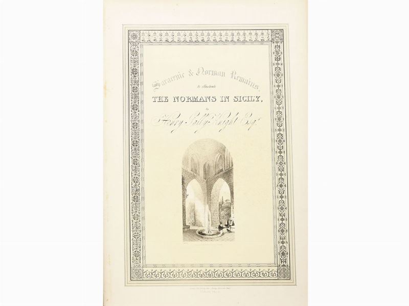 Henry Gally Knight - Saracenic & Norman Remains: To Illustrate Normans in Sicily