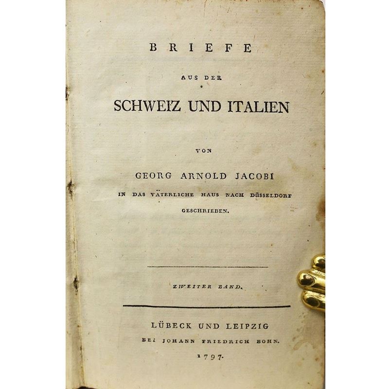 Georg Arnold Jacobi - Briefe Aus Der Schweiz Und Italien