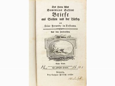 Des Herrn Abts Dominicus Sestini Briefe Aus Sicilien Und Der Türkey An Seine Freunde in Toscana
