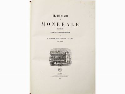 Il Duomo di Monreale Illustrato e Riportato in Tavole Cromolitografiche