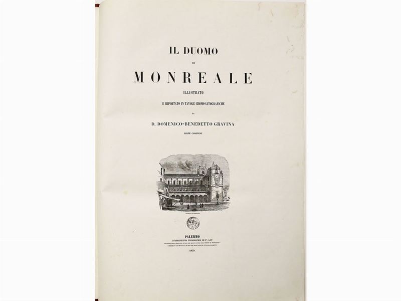 Domenico Benedetto Gravina - Il Duomo di Monreale Illustrato e Riportato in Tavole Cromolitografi...