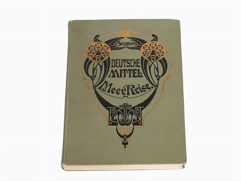 Franz Bonora - Deutsche Mittelmeerreise Vom 1. August Bis 1. September 1905