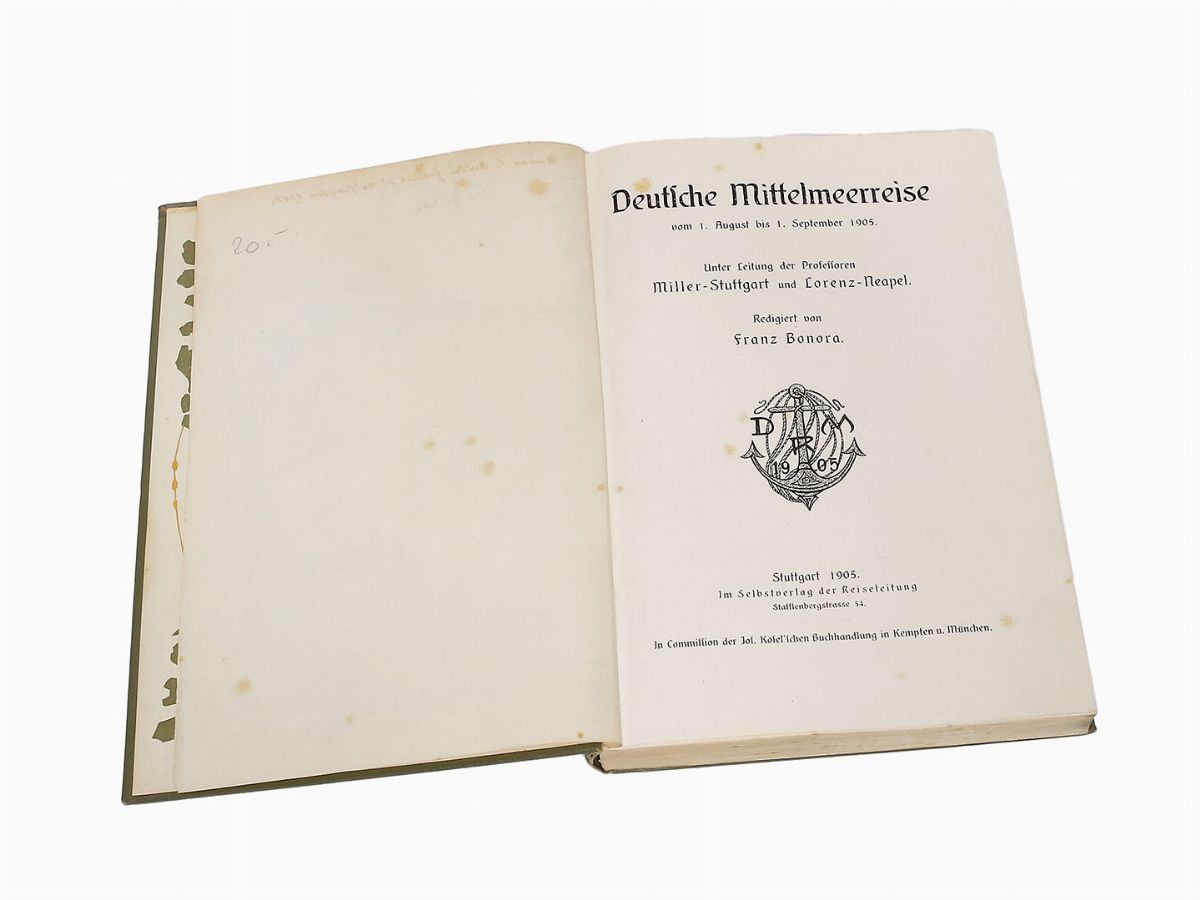 Franz Bonora - Deutsche Mittelmeerreise Vom 1. August Bis 1. September 1905