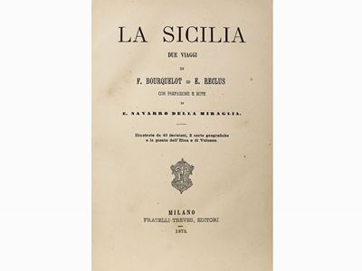 La Sicilia: Due Viaggi di F. Bourquelot ed E. Reclus ...
