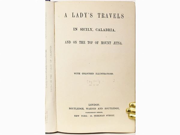 Emily Lowe - A lady's travels in Sicily, Calabria and on the top of mount Aetna