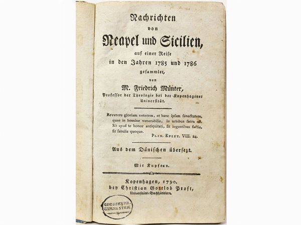 Friedrich M&#252;nter - AllerneuNachrichten von Neapel und Sicilien, auf einer Reise in den Jahren 1785 und 1786 gesammlet