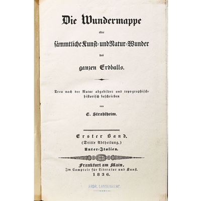 Die Wundermappe Oder Sämmtliche Kunst-und Natur-wunder Des Ganzen Erdballs