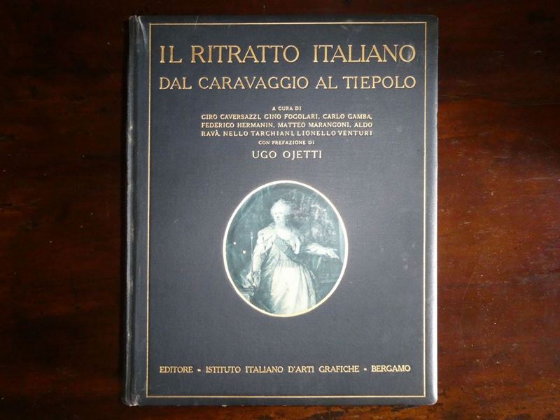 U. Ojetti, il Ritratto Italiano dal Caravaggio al Tiepolo [...]