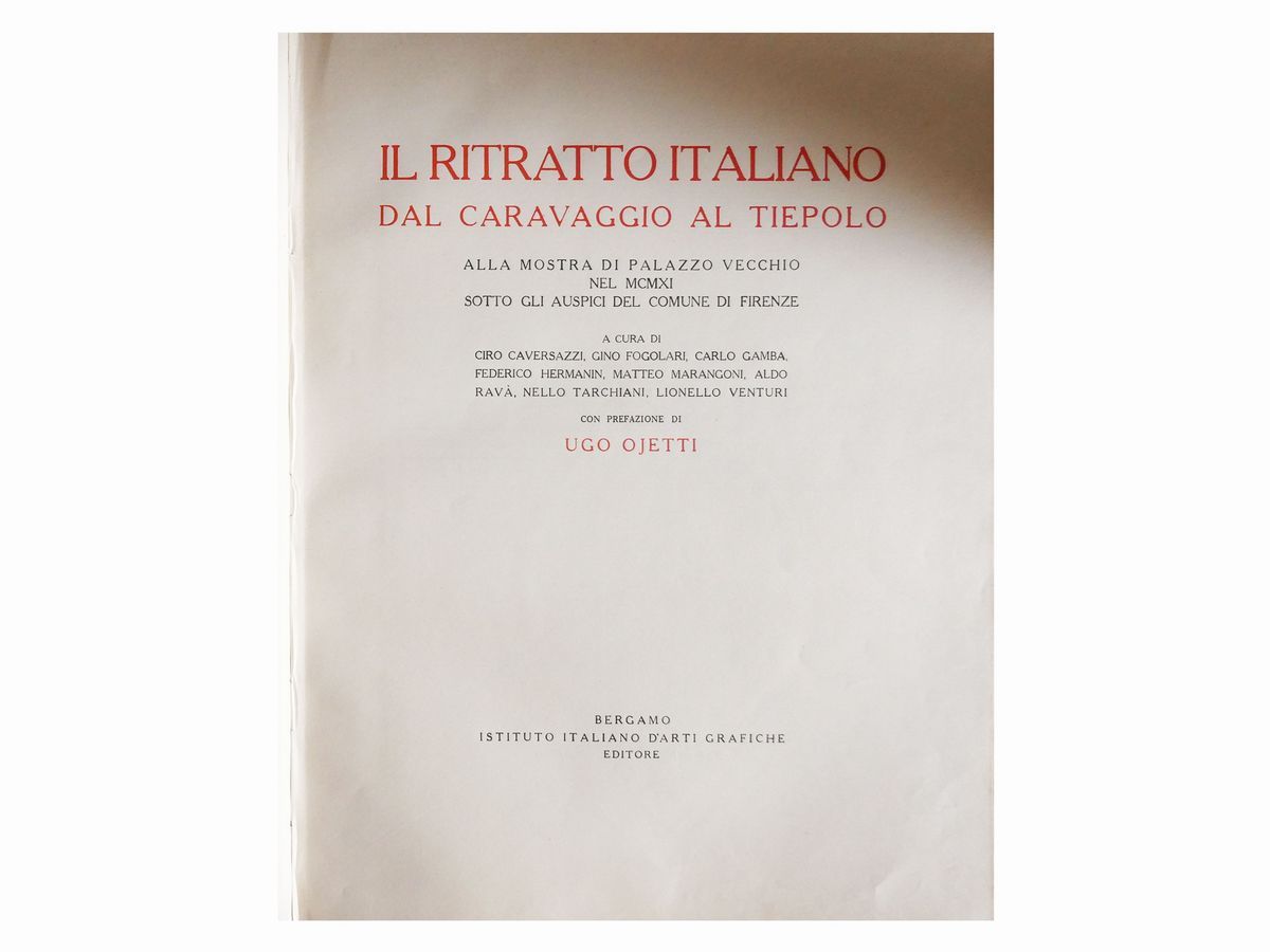 U. Ojetti, il Ritratto Italiano dal Caravaggio al Tiepolo [...]