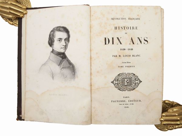 Louis Blanc - Révolution française. Histoire de dix ans 1830-1840
