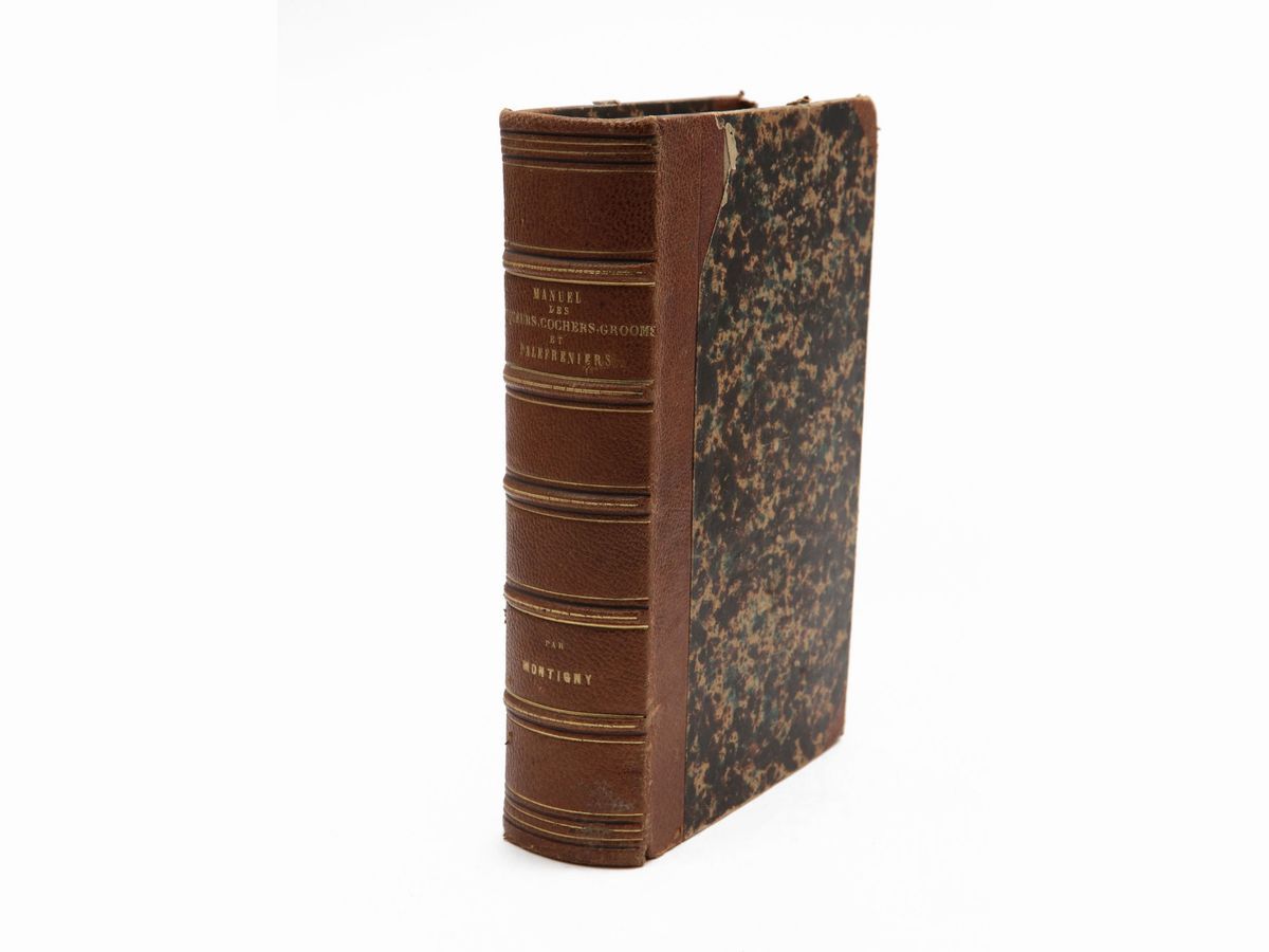 Louis Edme: Vicomte De Montigny - Manuel Des Piqueurs, Cochers, Grooms Et Palefreniers...