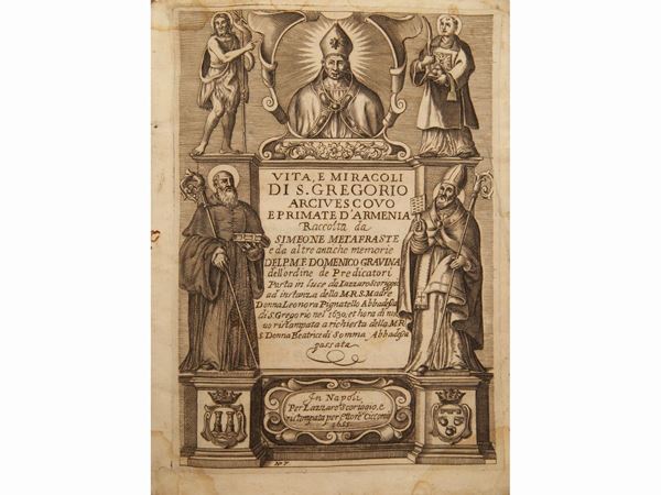 Domenico Gravina - Vita, e miracoli di S. Gregorio arcivescovo e primate d'Armenia...