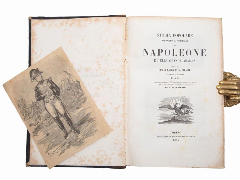 Émile Marc De Saint-hilaire - Storia Popolare Aneddotica e Pittoresca di Napoleone e della Grande...
