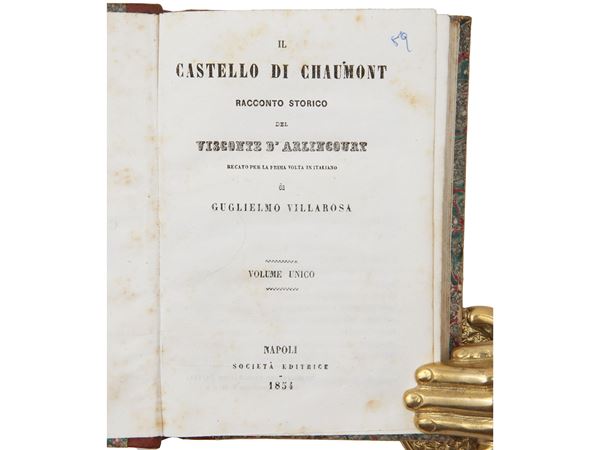 Charles Victor Pr&#233;v&#244;t Arlincourt - Il castello di Chaumont: racconto storico recato per la prima volta in italiano