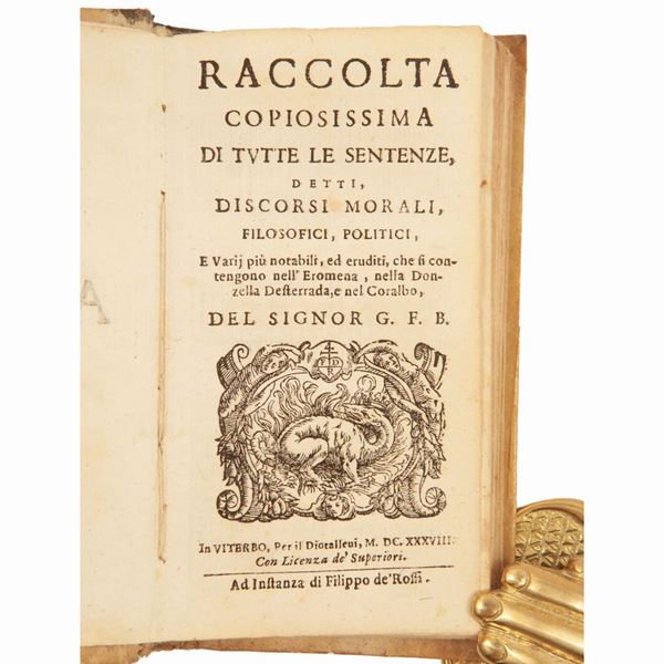 Vincenzo Armanni - Raccolta copiosissima di tutte le sentenze, detti, discorsi morali, filosofici, politici...