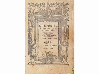 Rhetorica di Marco Tullio Cicerone, Tradotta di Latino in Lingua Toscana, per Antonio Brucioli