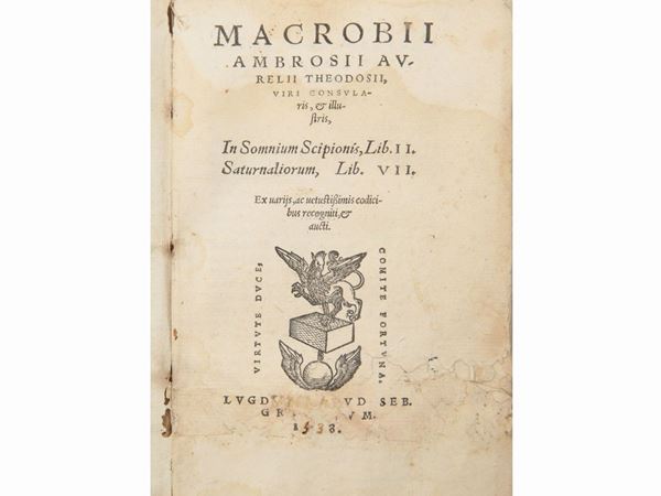 Ambrosius Aurelius Theodosius Macrobius - In somnium Scipionis, Lib. II. Saturnaliorum, Lib. VII...