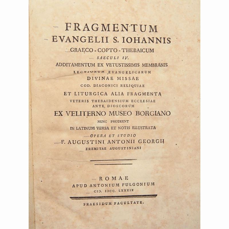 Agostino Antonio Giorgi - Fragmentum Evangelii S. Iohannis Graeco-copto-thebaicum Saeculi IV...