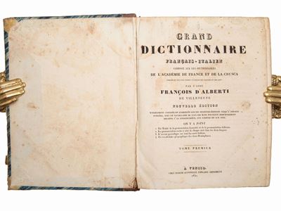 Grand Dictionnaire Francais-italien Compose Sur Les Dictionnaires De L'academie De France...