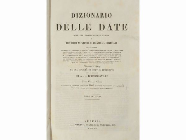 Dizionario delle date, dei fatti, luoghi ed uomini storici o repertorio alfabetico...