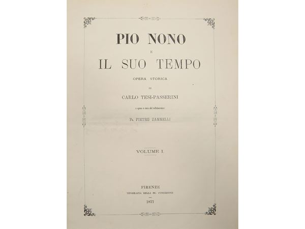 Carlo Tesi-Passerini - Pio nono e il suo tempo: opera storica
