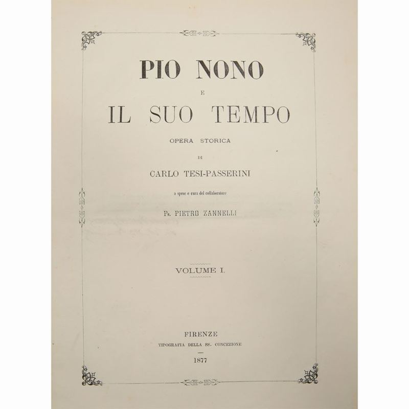 Carlo Tesi-passerini - Pio Nono e il Suo Tempo: Opera Storica