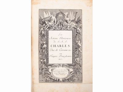 Les Actions Glorieuses De S. A. S. Charles Duc De Lorraine &C. En Hongrie, Transylvanie &C.
