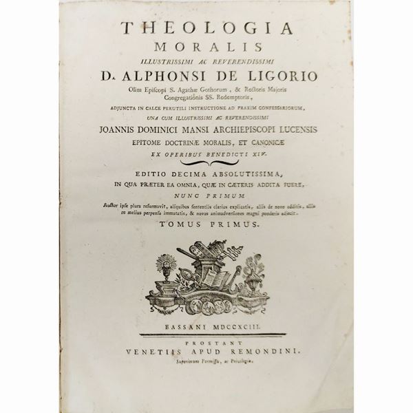 Alfonso Maria de Liguori - Theologia moralis illustrissimi ac reverendissimi d. Alphonsi De Ligorio...