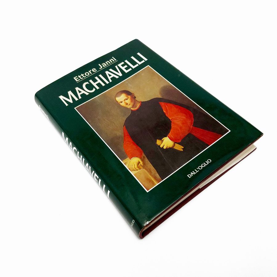 Niccolò Machiavelli - Delle Istorie Fiorentine - Discorsi Intorno alla Prima Deca di Tito Livio -...