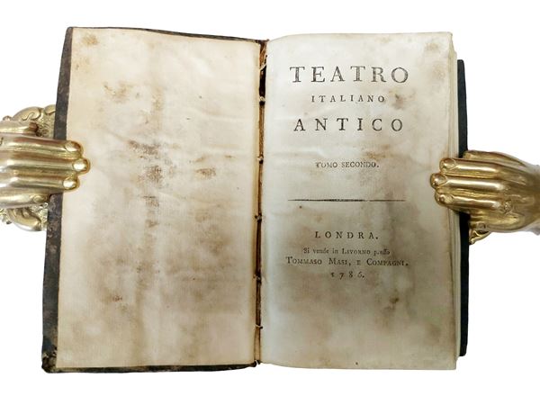 Teatro italiano antico - Tomo secondo - Asta Libri Antichi e d'Arte -  Maison Bibelot - Casa d'Aste Firenze - Milano