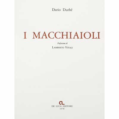 Dario Durbé, i Macchiaioli, De Luca Editore, 1978