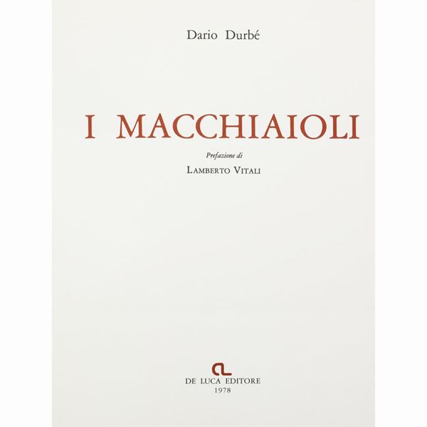 Dario Durbé, I Macchiaioli, De Luca Editore, 1978