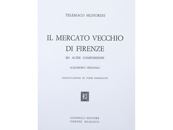 Telemaco Signorini - Il mercato vecchio di Firenze e altre composizioni