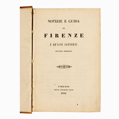 Notizie e Guida di Firenze e De' Suoi Contorni