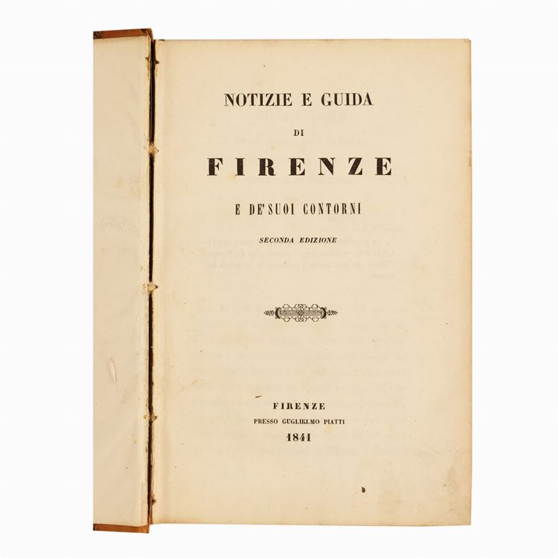 Notizie e Guida di Firenze e De' Suoi Contorni
