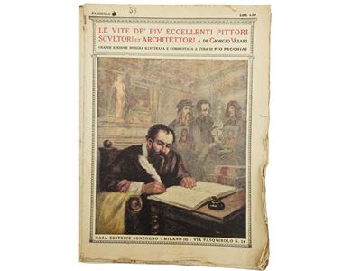 Le Vite De' Più Eccellenti Pittori Scultori e Architettori (sonzogno in 81 Fascicoli)