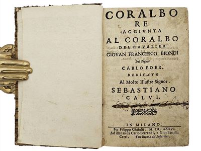 Coralbo Re Aggiunta al Coralbo del Cavalier Giovan Francesco Biondi del Signor Carlo Boer