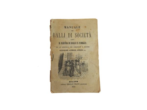Manuale dei balli di società ossia il maestro di ballo in famiglia