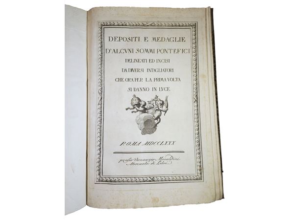 Depositi e medaglie d'alcuni sommi Pontefici delineati ed incisi da diversi intagliatori