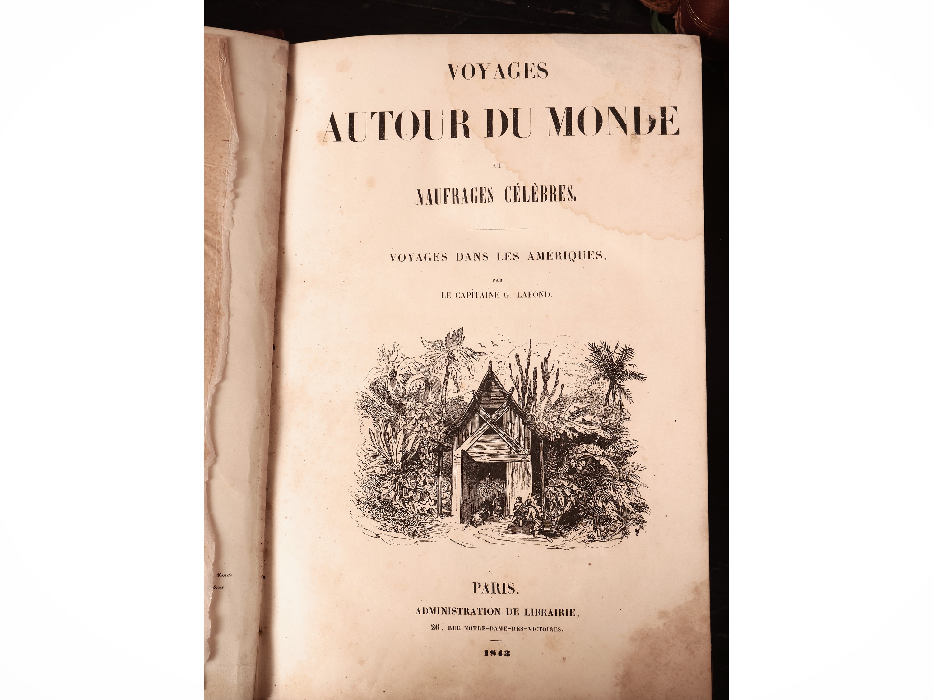Voyages Autour Du Monde Et Naufrages CéLèbres Par le Capitaine G. Lafond