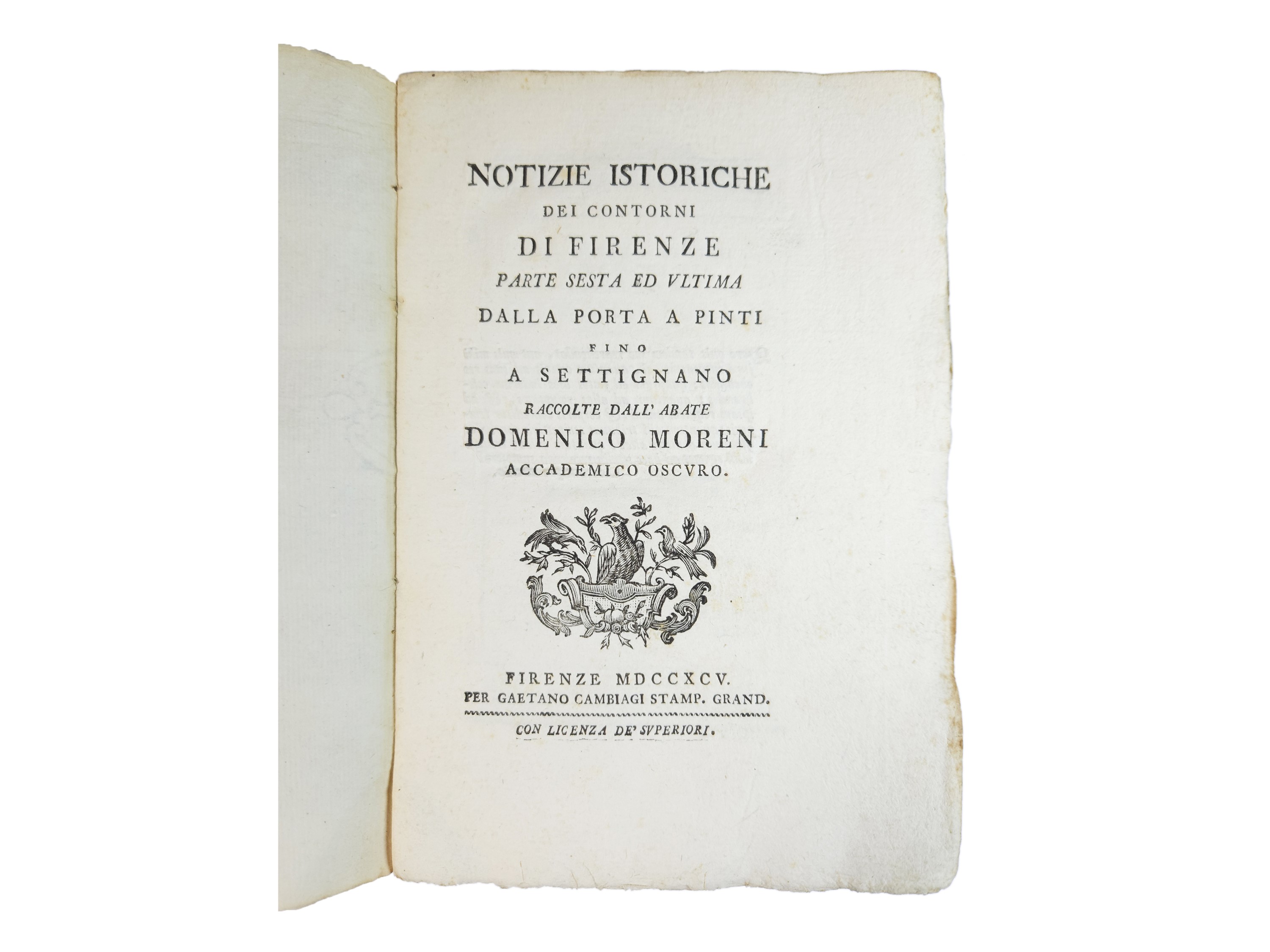 Notizie Istoriche dei Contorni di Firenze Raccolte Dall’abate Domenico Moreni